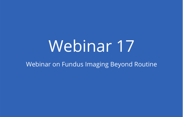 Webinar on Fundus Imaging Beyond Routine